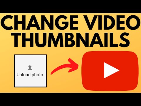 How to Add or Change Thumbnails on YouTube Videos - 2022