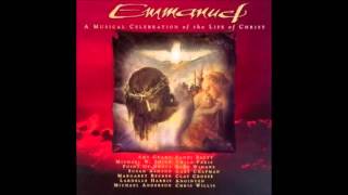 Amy Grant - Emmanuel with Michael W  Smith