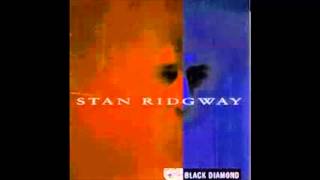 Stan Ridgway -  As I Went Out One Morning