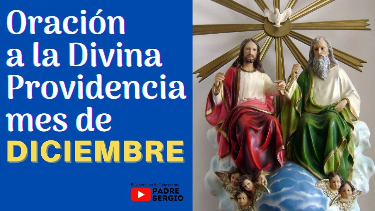 Oración a la Divina Providencia mes de DICIEMBRE