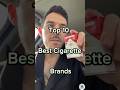Top 10 Best Cigarette Brands Shorts Cigarette Top10