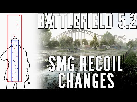 5.2 SMG Recoil Changes - Battlefield V