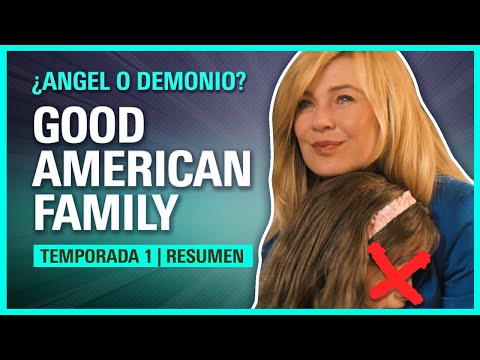 Good American Family Resumen Recap