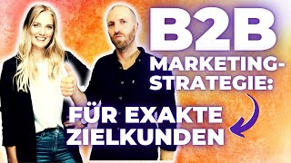 Die sinnvollste B2B Marketing Strategie 2026 [+ Praxis-Beispiele]