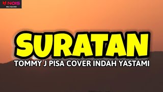 Download lagu SURATAN LIRIK TOMMY J PISA COVER INDAH YASTAMI Lir... mp3