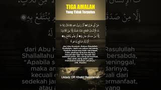 Download lagu Tiga Amalan Yang Tidak Terputus - Ust. Khalid Basalamah mp3