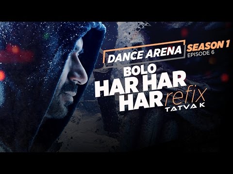 BOLO HAR HAR HAR (Refix) Video Song | Dance Arena | Episode 6 | Tatva K |  T-Series