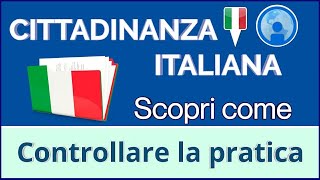 CITTADINANZA ITALIANA: Come controllare la pratica