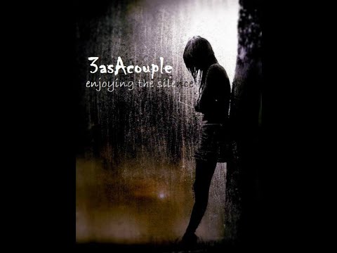 3asAcouple - Enjoying The Silence (feat. Nasia) (Original Dark Mix)
