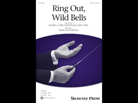 Ring Out, Wild Bells (SATB Choir) - Music by Mark Patterson