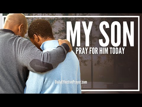 Prayer For My Son | Prayers For Your Son Video