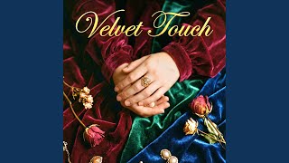 Velvet Touch