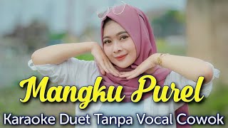 Download lagu Mangku Purel Karaoke Duet Tanpa Vocal Cowok || Karaoke Untuk Cowok || Minthul mp3