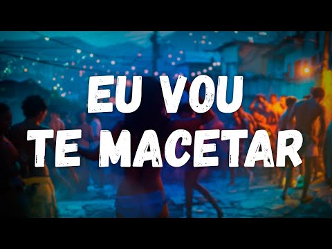 MC Branquinha - Eu Vou Te Macetar (c/ DJ 2F, MC Henny) / Letra