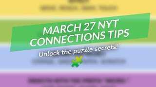 March 27 NYT Connections Hints 🤔🧩