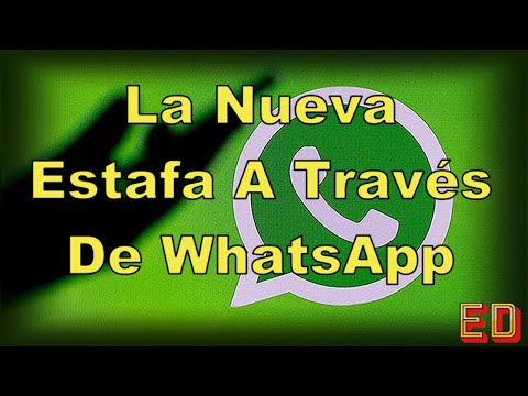 La Nueva Estafa A Través De WhatsApp