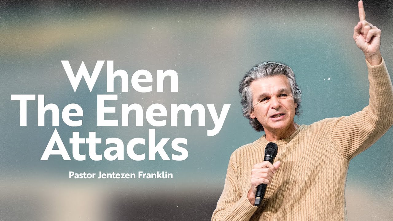 When The Enemy Attacks | Jentezen Franklin