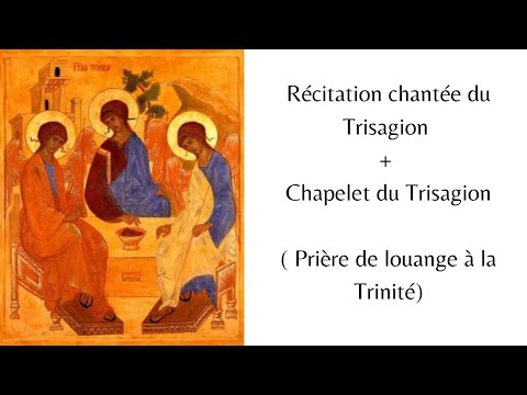 Trisagion + Chapelet du Trisagion