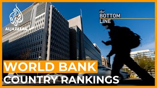 What’s behind the scandal of World Bank country rankings? | The Bottom Line