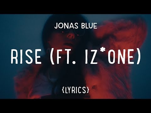 Jonas Blue Rise Feat Iz*one