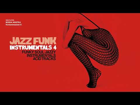 Best Acid Jazz & Funky Instrumentals Vol. 4 | True Relaxation and Joy