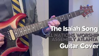 The Isaiah Song // All Nations Worship Assembly Atlanta // Guitar Cover @jonlachneyguitar