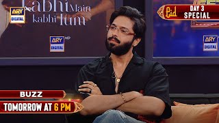 BUZZ | Tomorrow at 6:00 PM | Fahad Mustafa | Exclusively on ARY Digital
