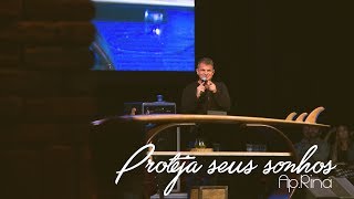 Ap Rina // Proteja seus sonhos -