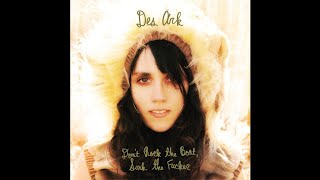 Des Ark - Don't Rock the Boat, Sink the Fucker (2011 // Full Album)