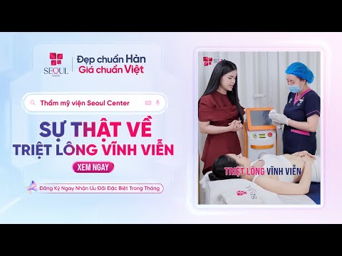Giải Mã Sự Thật Về Triệt Lông Vĩnh Viễn – TGĐ. Huỳnh Như Lam