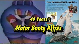 Motor Booty Affair - Happy 40th Anniversary
