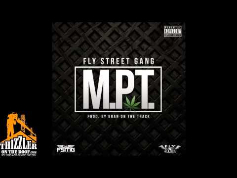 Fly Street Gang - M.P.T. [Prod. B-Ran] [Thizzler.com]