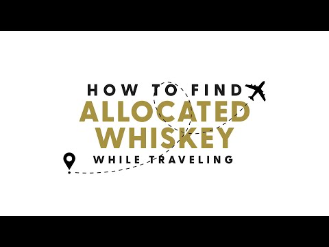 How to Find Allocated Whiskey While Traveling - Bourbon Real Talk 133