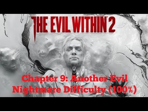 [PC | 1080p] The Evil Within 2 (Nightmare Difficulty | 100%) - Chapter 9: Another Evil