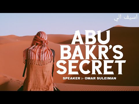 Abu Bakr's Secret That Made Umar Ibn Al- Khattab Cry | Omar Suleiman | Asif Ali