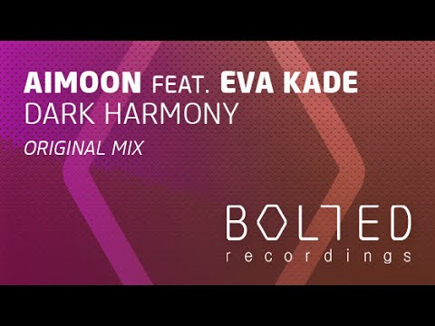 Aimoon feat. Eva Kade - Dark Harmony (Original Mix) [OUT 12.05.14]