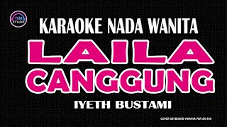 Download lagu LAILA CANGGUNG - Karaoke Nada Wanita (IYETH BUSTAMI ) mp3 Download lagu LAILA CANGGUNG - Karaoke Nada Wanita (IYETH BUSTAMI ) mp3