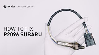 How to Fix SUBARU P2096 Engine Code in 4 Minutes [2 DIY Methods / Only $9.53]