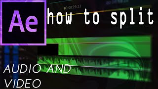 How to split Audio and Video in After effects!! in 18 secs