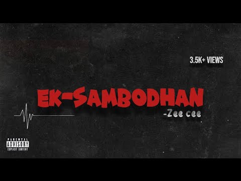 EK SAMBODHAN - Zee Cee prod.by@westsidebeats8919 [Lyrical Video]