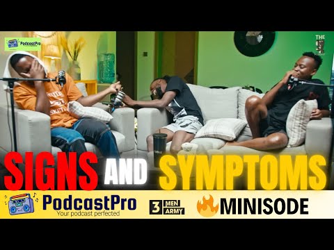 Signs and Symptoms | 97s Podcast | MINISODE