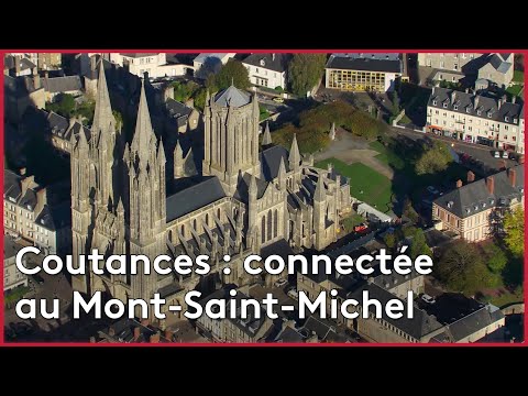 Coutances : connectée au Mont-Saint-Michel