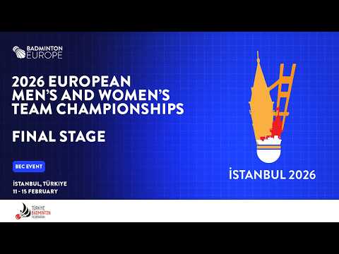 Group Stage Day 3 (Court 1) - 2026 European Men's & Women's Team Championships