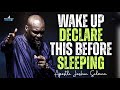 MIDNIGHT DANGEROUS PRAYERS AS YOU SLEEP TO GOD FOR ANSWERS - APOSTLE JOSHUA SELMAN