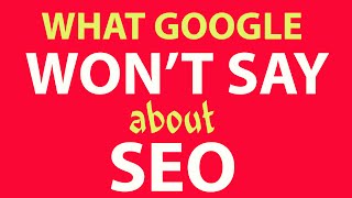 SEO in 2014 - What Google Won't Say