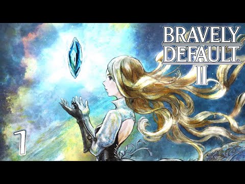 Washed ashore late... - Let's Play Bravely Default II - 1
