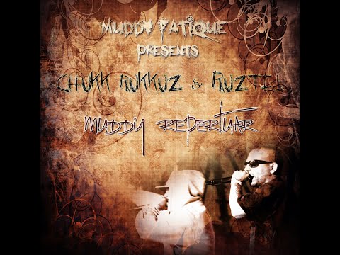 Chukk Rukkuz & Ruztel – Muddy Repertuar (2011)