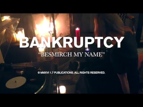 Bankruptcy - "Besmirch My Name"