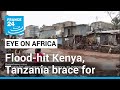 Flood-hit Kenya, Tanzania brace for cyclone Hidaya • FRANCE 24 English