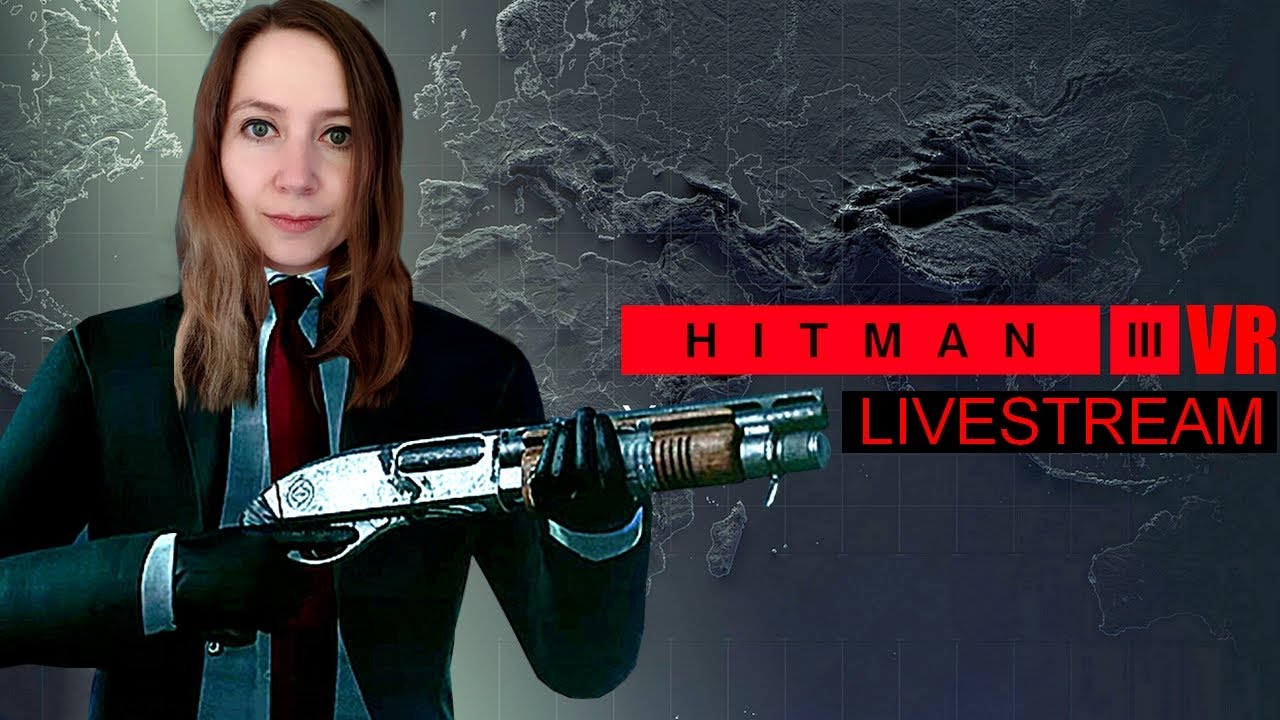 GamingLadyNici - HITMAN 3 VR - Endlich gibt es Hitman auch für den PC in VR!!!